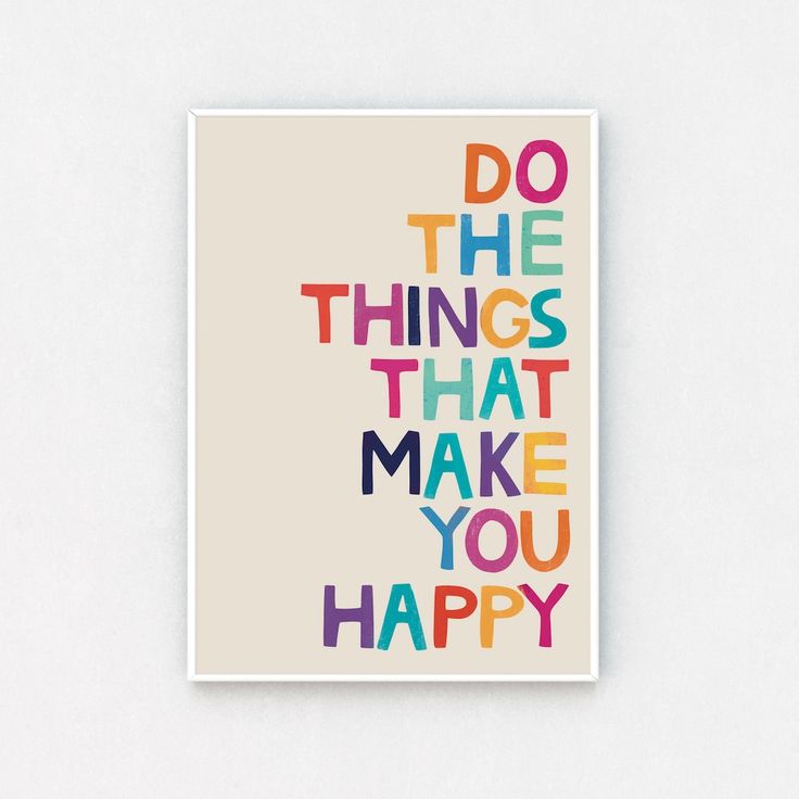 "The Meaning of Life" Art Print, do the things that make you happy. 